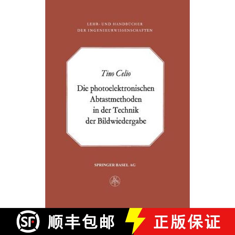 【3-4周达】Die Photoelektronischen Abtastmethoden in Der Technik Der Bildwiedergabe [9783034857345]