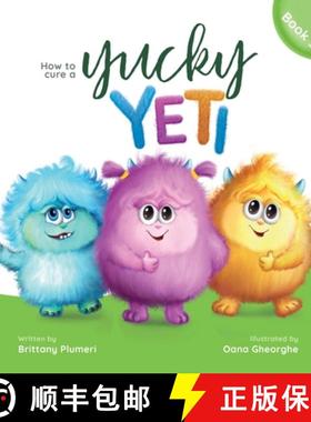 【3-4周达】How to Cure a Yucky Yeti [9798985283945]