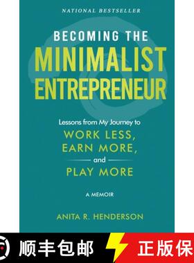 【3-4周达】Becoming the Minimalist Entrepreneur: Lessons from My Journey to Work Less, Earn More, and... [9781961801202]