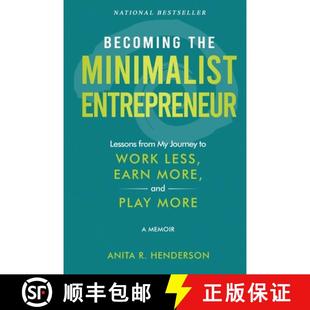 【3-4周达】Becoming the Minimalist Entrepreneur: Lessons from My Journey to Work Less, Earn More, and... [9781961801202]