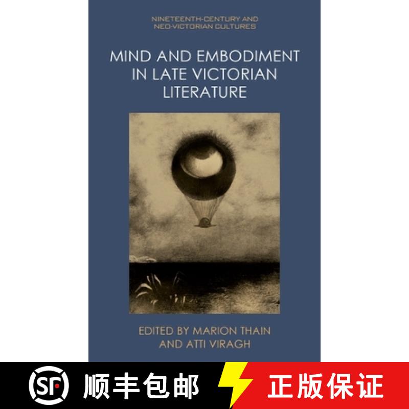 【2-3周达】Mind and Embodiment in Late Victorian Literature [9781399521277]