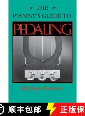 【3-4周达】The Pianist S Guide to Pedaling [9780253207326]