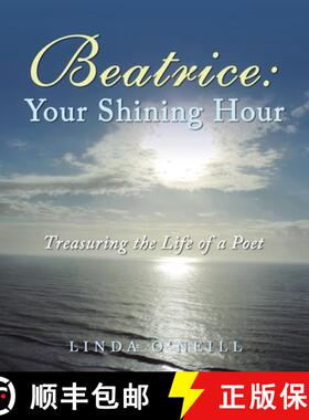 【3-4周达】Beatrice:  Your Shining Hour: Treasuring the Life of a Poet [9798765228487]