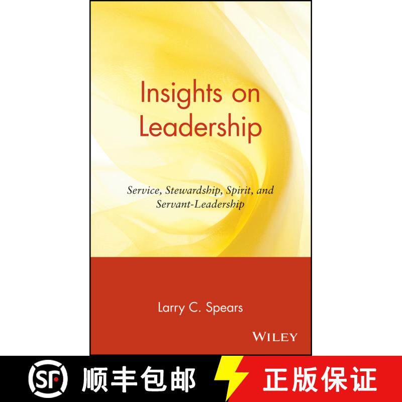 【3-4周达】精装 Insights On Leadership: Service, Stewardship, Spirit, And Servant-Leadership [Wiley经管] [9780471176343]