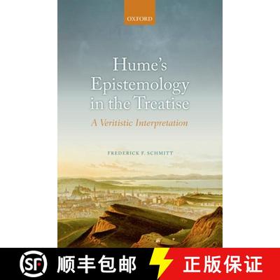 【4周达】Hume's Epistemology in the Treatise: A Veritistic Interpretation [9780199683116]