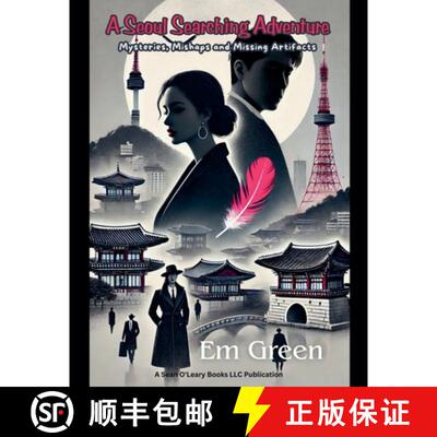 【3-4周达】A Seoul Searching Adventure: Mysteries, Mishaps, and Missing Artifacts [9798230727644]