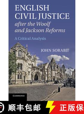 【3-4周达】English Civil Justice after the Woolf and Jackson Reforms: A Critical Analysis [9781107669468]