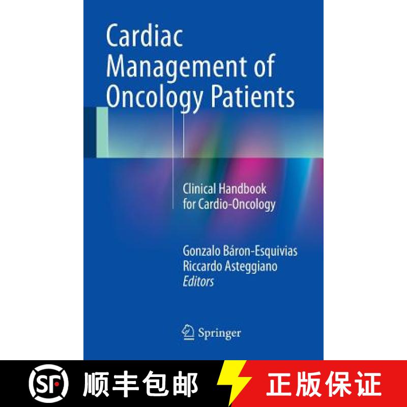 【3-4周达】Cardiac Management of Oncology Patients : Clinical Handbook for Cardio-Oncology [9783319158075]