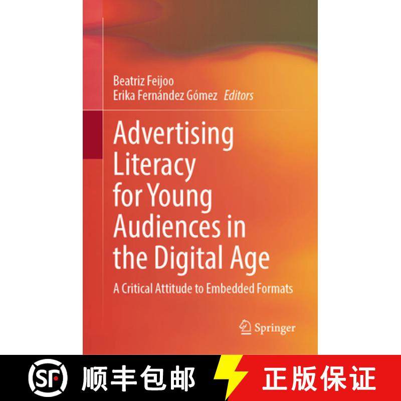【3-4周达】Advertising Literacy for Young Audiences in the Digital Age : A Critical Attitude to Embed... [9783031557354]