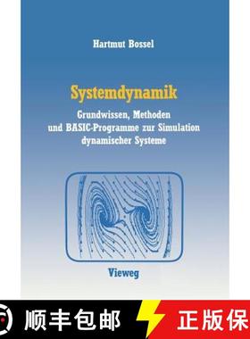 【3-4周达】Systemdynamik: Grundwissen, Methoden Und Basic-Programme Zur Simulation Dynamischer Systeme [9783528045661]