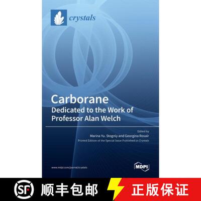 【3-4周达】Carborane: Dedicated to the Work of Professor Alan Welch [9783036536194]