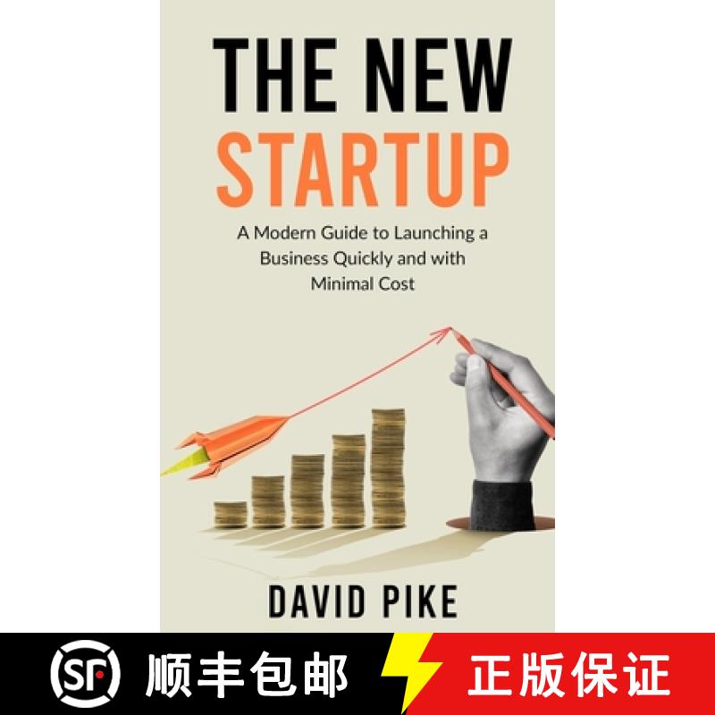 【3-4周达】The New Startup: A Modern Guide to Launching a Business Quickly and with Minimal Cost [9780999738603]