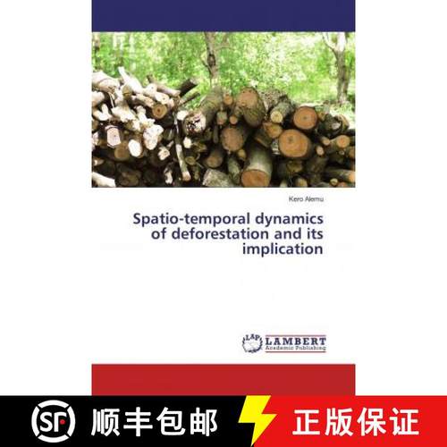 预订 Spatio-temporal dynamics of deforestation and its implication [9786202072083]