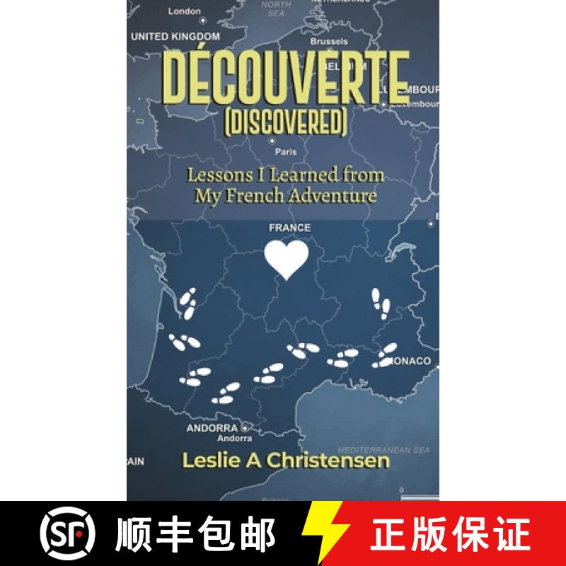 【3-4周达】Découverte (Discovered) : Lessons I Learned from My French Adventure [9798892110396]