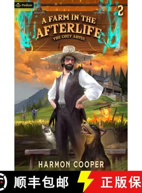 预订 A Farm in the Afterlife: A Slice-of-Life LitRPG Adventure [9781039454996]