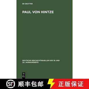 【3-4周达】精装 Paul Von Hintze: Marineoffizier, Diplomat, Staatssekretar. Dokumente Einer Karriere Z... [9783486562781]