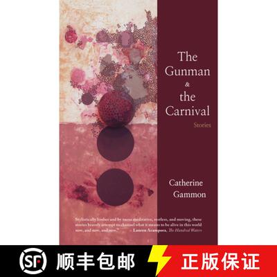 【3-4周达】The Gunman and the Carnival: Stories [9781936097500]