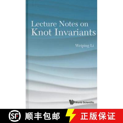 【3-4周达】Lecture Notes on Knot Invariants [9789814675963]