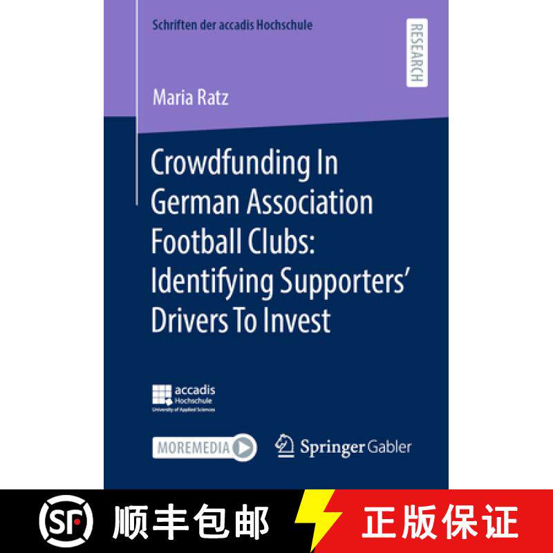 【3-4周达】Crowdfunding in German Association Football Clubs: Identifying Supporters' Drivers to Invest [9783658458812]
