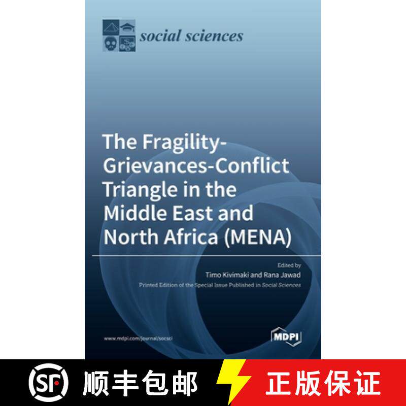 【3-4周达】The Fragility-Grievances-Conflict Triangle in the Middle East and North Africa (MENA) [9783036535845]