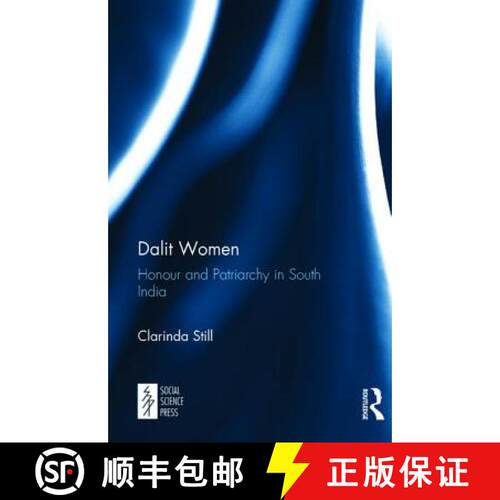 【3-4周达】精装 Dalit Women: Honour and Patriarchy in South India [9781138095571]