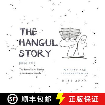 【3-4周达】The Hangul Story Book 2: The Sounds and Stories of the Korean Vowels [9781945977084]