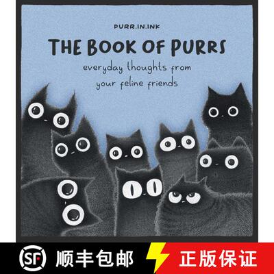 【3-4周达】精装 The Book of Purrs: Everyday Thoughts from Your Feline Friends [9781524892043]