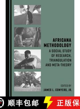 预订 Africana Methodology : A Social Study of Research, Triangulation and Meta-theory [9781527516236]
