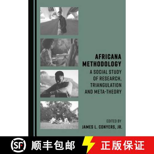 预订 Africana Methodology : A Social Study of Research, Triangulation and Meta-theory [9781527516236]