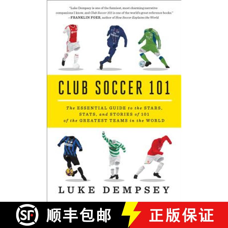 【3-4周达】Club Soccer 101: The Essential Guide to the Stars, Stats, and Stories of 101 of the Greate... [9780393349306]