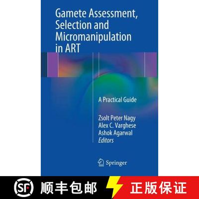 【3-4周达】Gamete Assessment, Selection and Micromanipulation in Art: A Practical Guide [9781461483595]