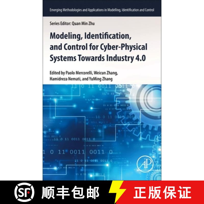 【3-4周达】Modeling, Identification, and Control for Cyber- Physical Systems Towards Industry 4.0 [9780323952071]