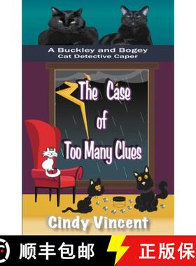 【3-4周达】The Case of Too Many Clues (A Buckley and Bogey Cat Detective Caper) [9781932169591]