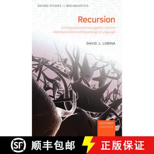 【3-4周达】精装 Recursion: A Computational Investigation into the Representation and Processing of La... [9780198785156]