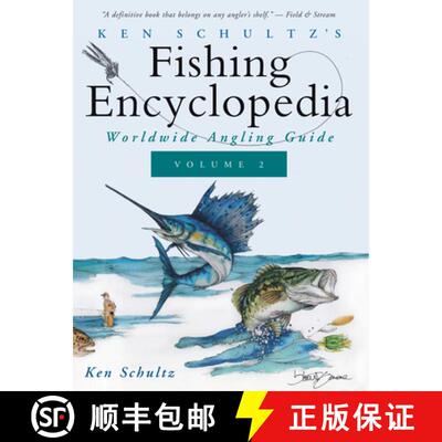 【3-4周达】Ken Schultz's Fishing Encyclopedia Volume 2: Worldwide Angling Guide [9781684427666]