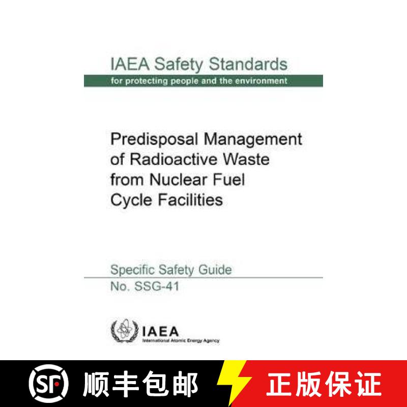 【3-4周达】Predisposal Management of Radioactive Waste from Nuclear Fuel Cycle Facilities: IAEA Safet... [9789201103154]