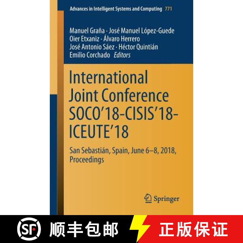 【3-4周达】International Joint Conference SOCO'18-CISIS'18-ICEUTE'18 : San Sebastián, Spain, June 6-... [9783319941196]