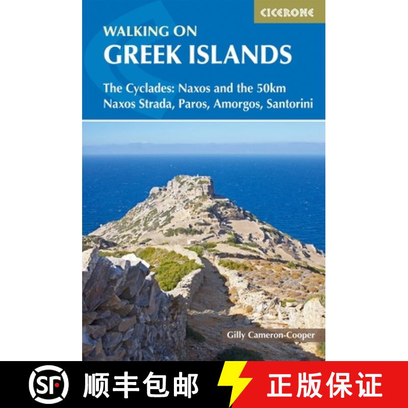 【3-4周达】Walking on the Greek Islands - the Cyclades: Naxos and the 50km Naxos Strada, Paros, Amorg... [9781786310095]