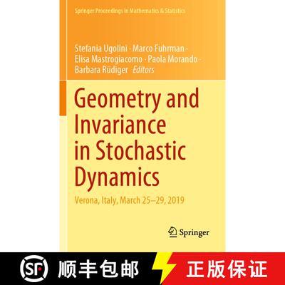 【3-4周达】Geometry and Invariance in Stochastic Dynamics : Verona, Italy, March 25-29, 2019 [9783030874346]