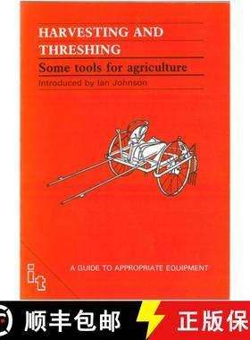 预订 Harvesting and Threshing : Some Tools for Agriculture [9780946688784]