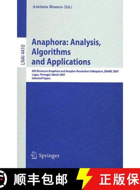【3-4周达】Anaphora: Analysis, Algorithms and Applications: 6th Discourse Anaphora and Anaphor Resolu... [9783540714118]