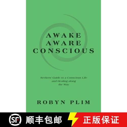 【3-4周达】Awake-Aware-Conscious: Seekers' Guide to a Conscious Life and Healing Along the Way [9781982296391]