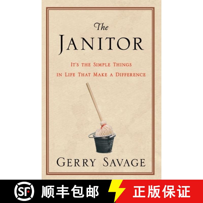 【2-3周达】The Janitor: It's the Simple Things in Life That Make the Difference [9781949033816]
