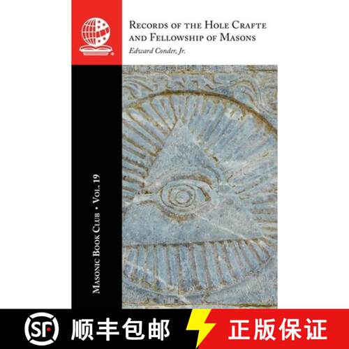 【3-4周达】The Masonic Book Club, Vol. 19: Records of the Hole Crafte and Fellowship of Masons: Recor... [9781637231074]