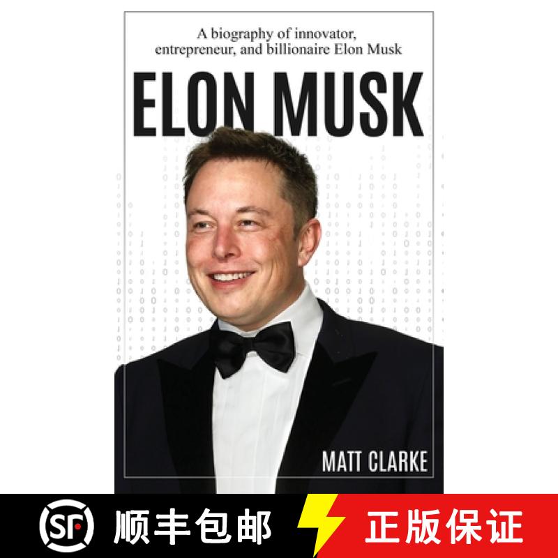 【2-3周达】Elon Musk: A Biography of Innovator, Entrepreneur, and Billionaire Elon Musk [9781761037047]
