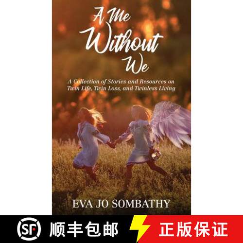 【3-4周达】A Me Without We: A Collection of Stories and Resources on Twin Life, Twin Loss and Twinles... [9781640856530]