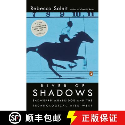 【3-4周达】River of Shadows: Eadweard Muybridge and the Technological Wild West [9780142004104]