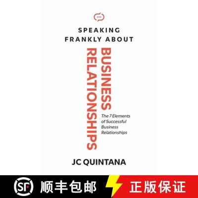 【3-4周达】Speaking Frankly About Business Relationships: The 7 Elements of Successful Business Relat... [9780988914551]