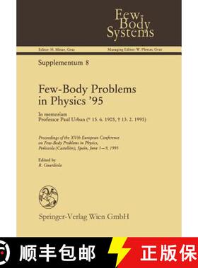 【3-4周达】Few-Body Problems in Physics '95 : In memoriam Professor Paul Urban [9783709194294]