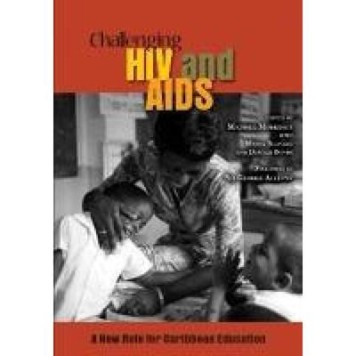 【4周达】Challenging HIV and AIDS: A New Role for Caribbean Education [9789766373535]